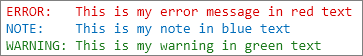 Log message reads ERROR: This is my error message in red text, NOTE: This is my note in blue text, WARNING: This is my warning in green text.